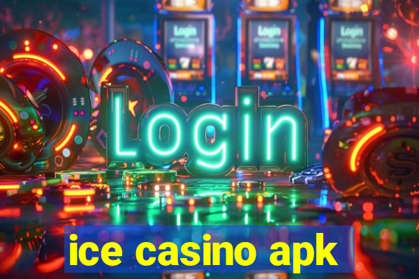 ice casino apk